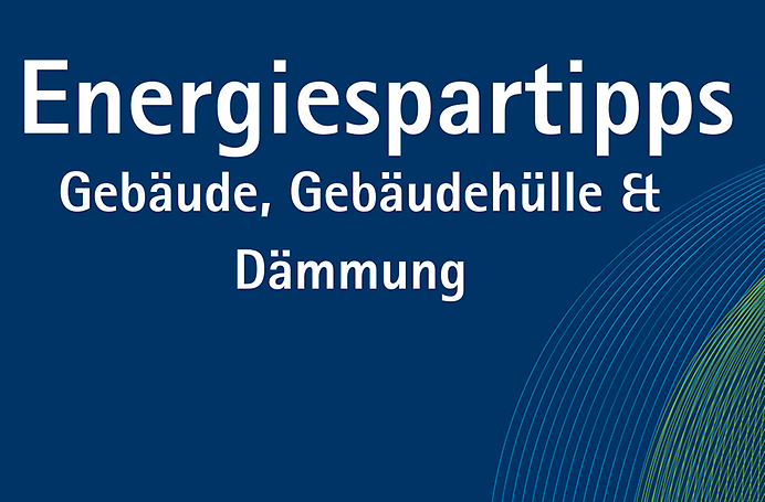 Wie Sie die Gebäudehülle optimieren