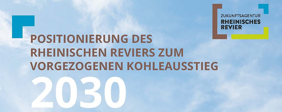 Positionen des Rheinischen Reviers zum Kohleausstieg 2030