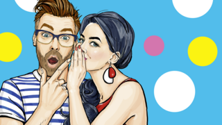 Illustration im Pop-Art-Stil: Eine Person flüstert einer anderen etwas ins Ohr. Die zuhörende Person blickt überrascht mit weit geöffneten Augen in die Kamera. Der Hintergrund ist hellblau und mit großen weißen, gelben und rosa Kreisen gestaltet.
